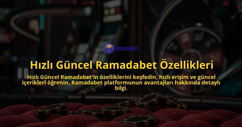 Hzl-Gncel-Ramadabet-zellikleri-overlay-1768583287.jpg