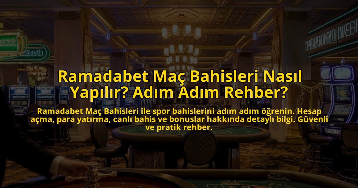 Ramadabet-Mac-Bahisleri-Nasil-Yapilir-Adim-Adim-Rehber-overlay-1773073119.jpg