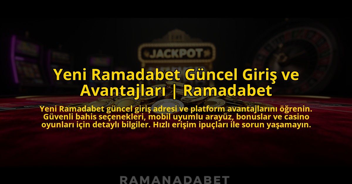 Yeni-Ramadabet-Guncel-Giris-ve-Avantajlari-Ramadabet-overlay-1773610204.jpg