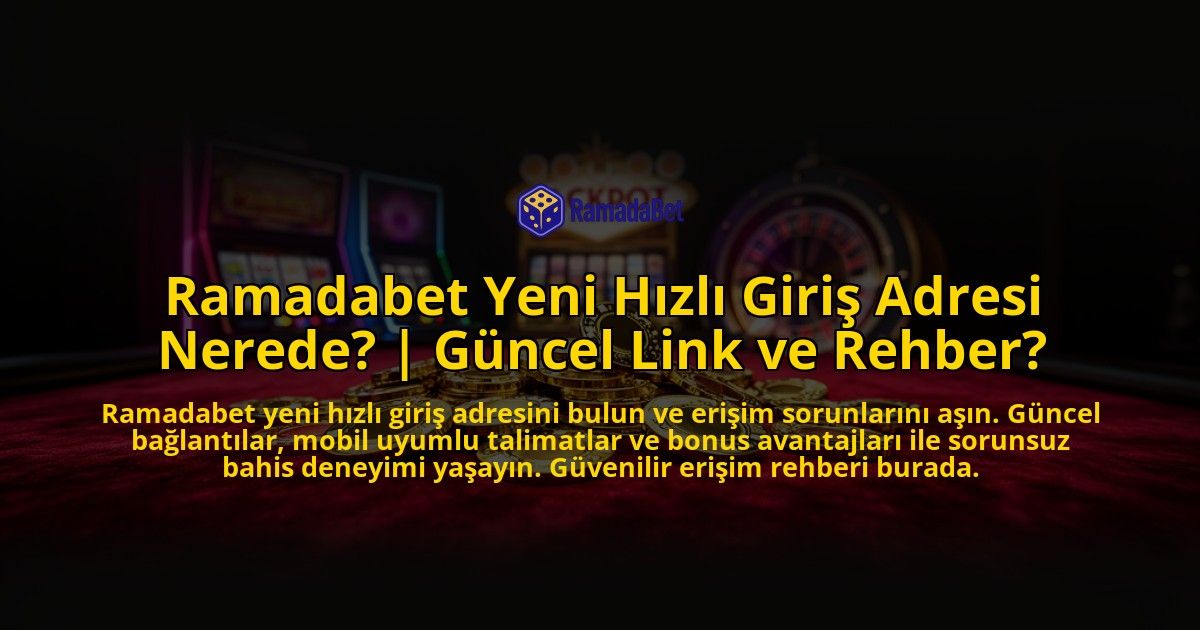 Ramadabet-Yeni-Hizli-Giris-Adresi-Nerede-Guncel-Link-ve-Rehber-overlay-1776629972.jpg