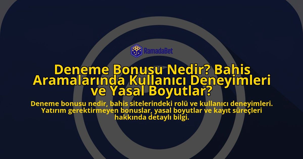 Deneme-Bonusu-Nedir-Bahis-Aramalarinda-Kullanici-Deneyimleri-ve-Yasal-Boyutlar-overlay-1778188367.jpg